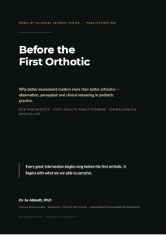 Before the First Orthotic
