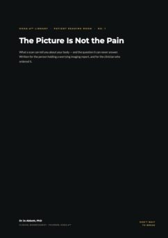 Normal Scan but Still in Pain? The Picture Is Not the Pain